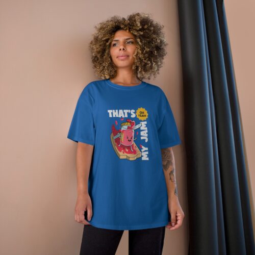 Thats my jam Champion T-Shirt